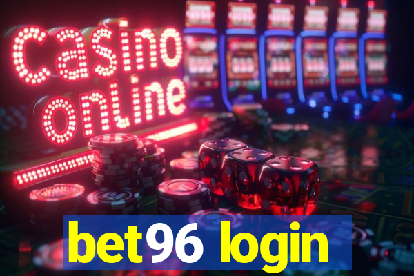 bet96 login