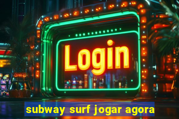 subway surf jogar agora