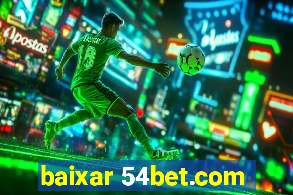 baixar 54bet.com