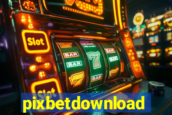 pixbetdownload