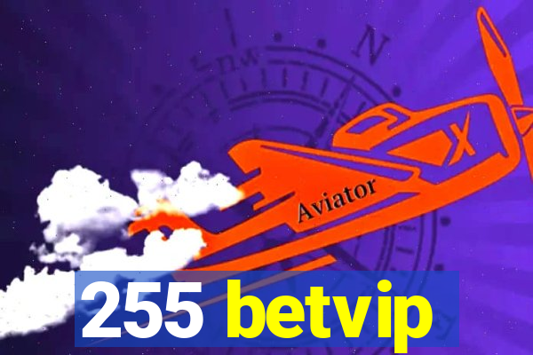 255 betvip