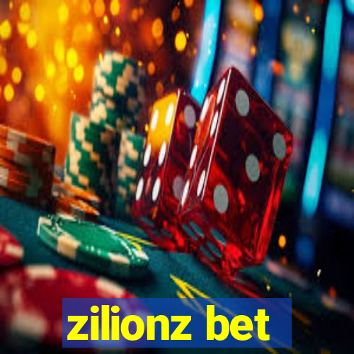 zilionz bet