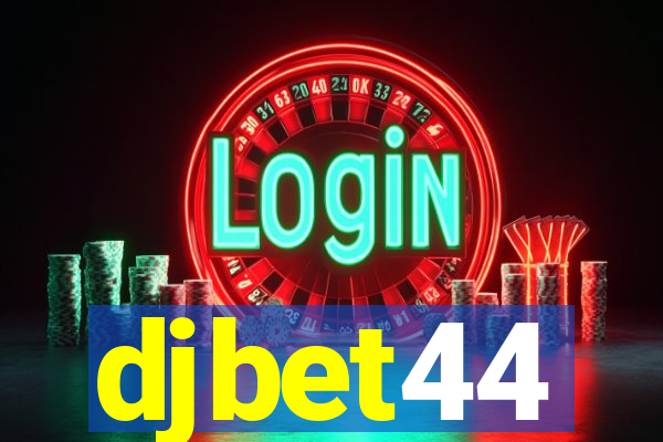 djbet44