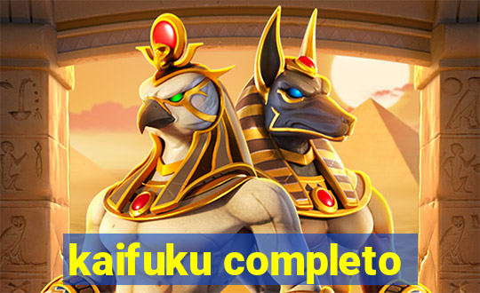 kaifuku completo