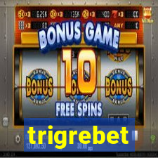 trigrebet