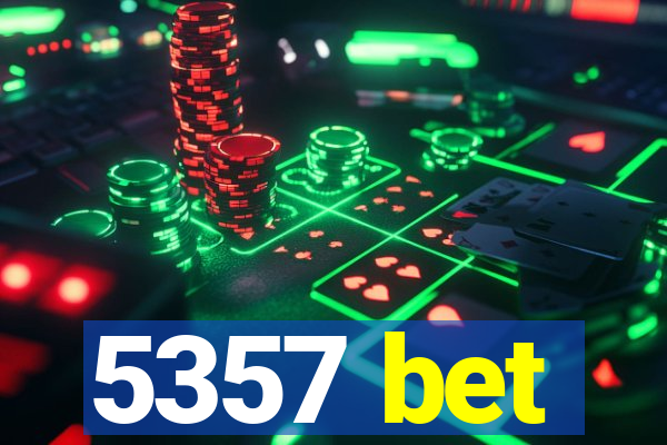 5357 bet