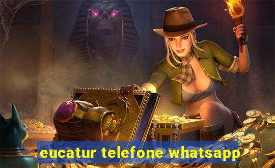 eucatur telefone whatsapp