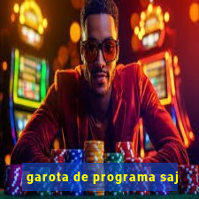 garota de programa saj