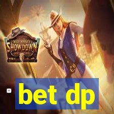 bet dp