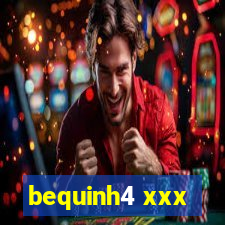 bequinh4 xxx