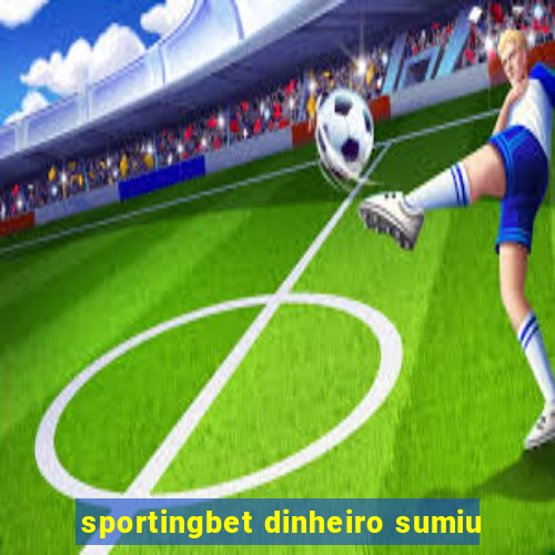 sportingbet dinheiro sumiu