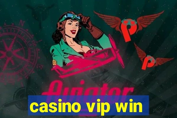 casino vip win