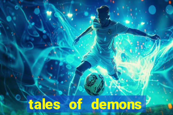 tales of demons and gods saikai