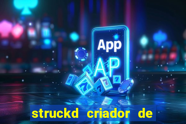 struckd criador de jogos 3d