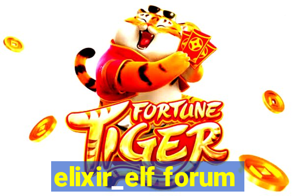 elixir_elf forum