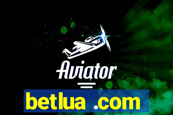 betlua .com