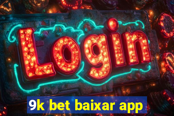 9k bet baixar app