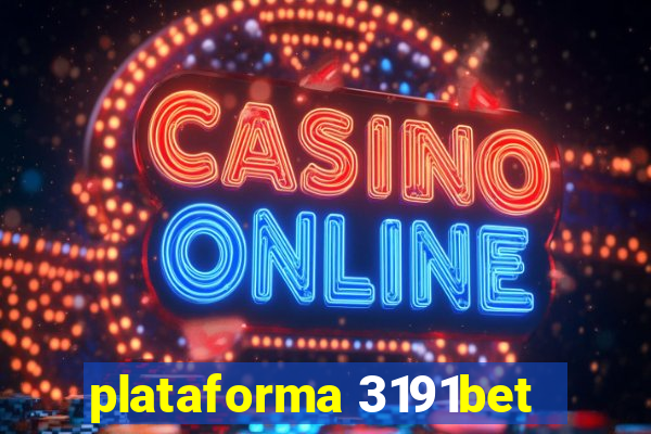 plataforma 3191bet