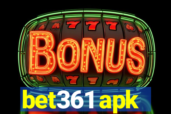 bet361 apk