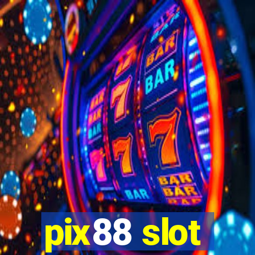 pix88 slot