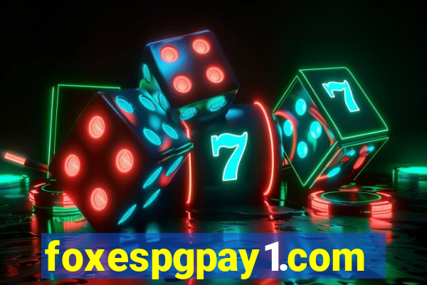 foxespgpay1.com