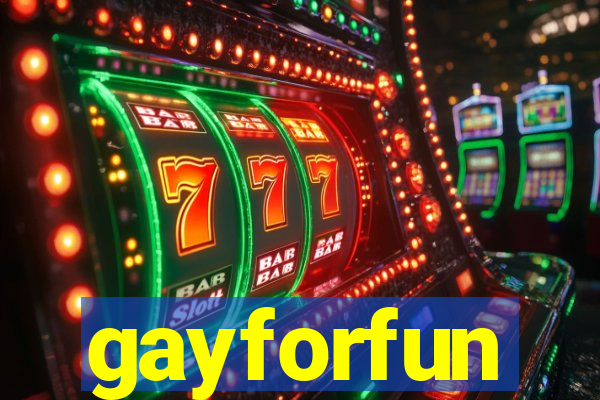 gayforfun