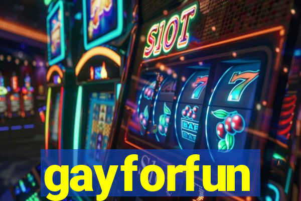 gayforfun