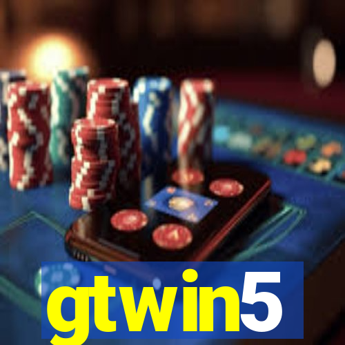 gtwin5