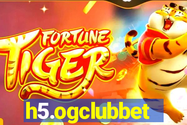 h5.ogclubbet