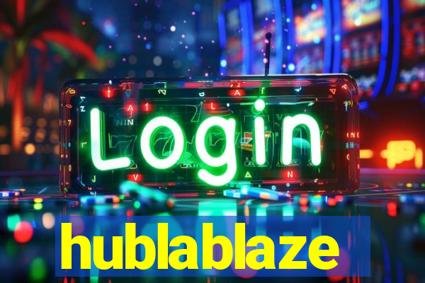 hublablaze