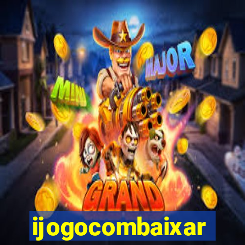 ijogocombaixar