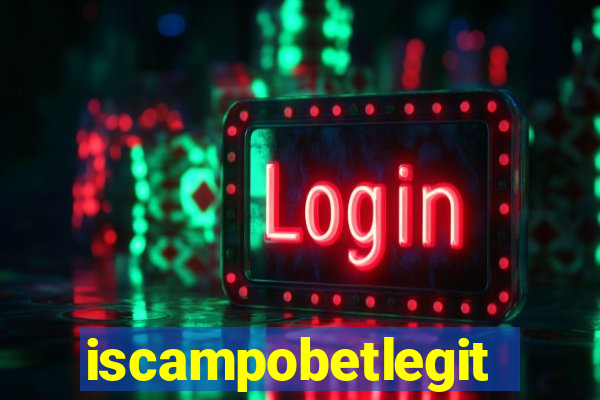 iscampobetlegit