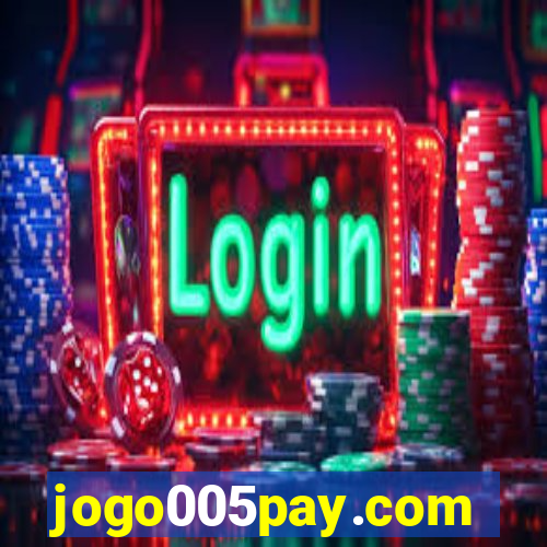 jogo005pay.com