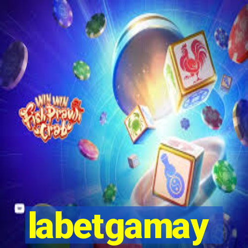 labetgamay