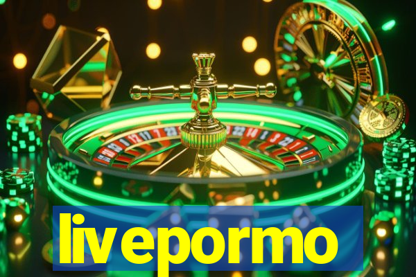 livepormo