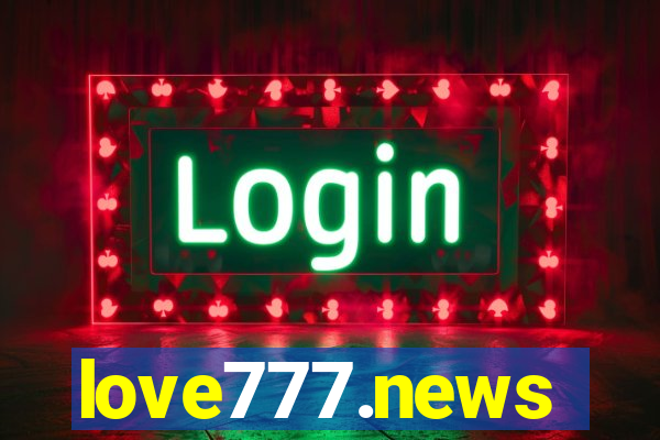 love777.news