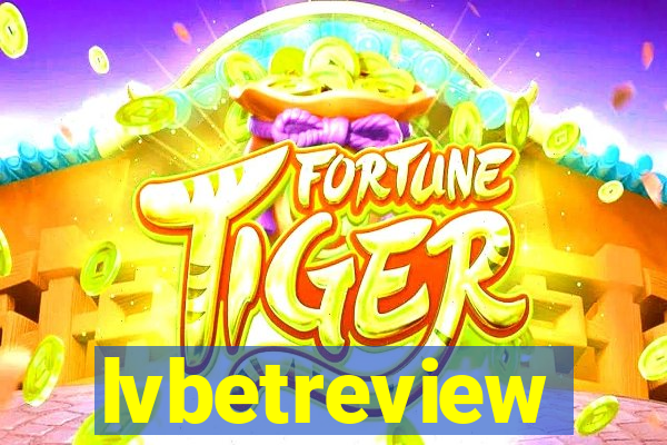 lvbetreview