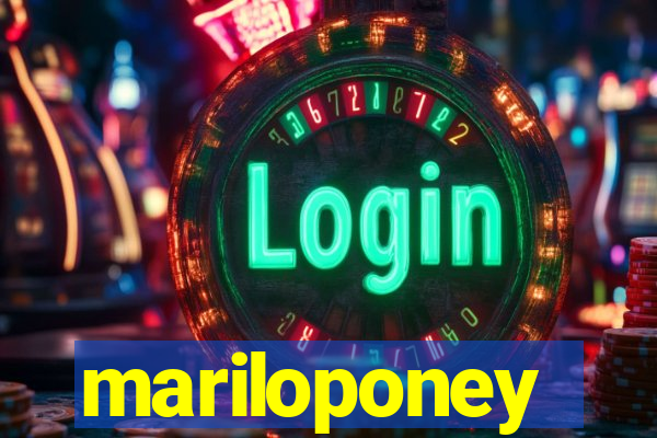 mariloponey