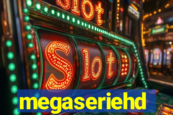 megaseriehd