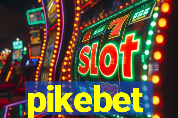 pikebet