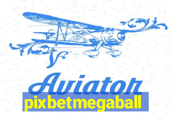 pixbetmegaball