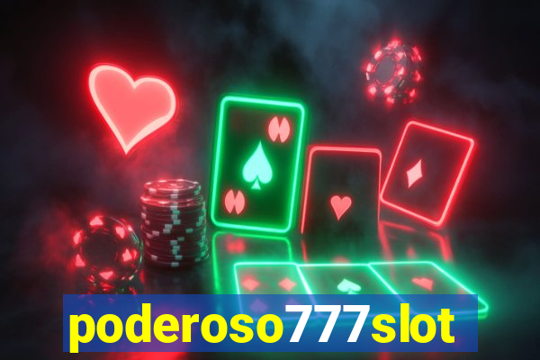 poderoso777slots