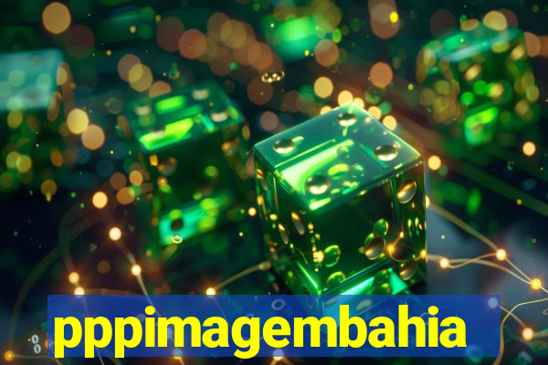 pppimagembahia