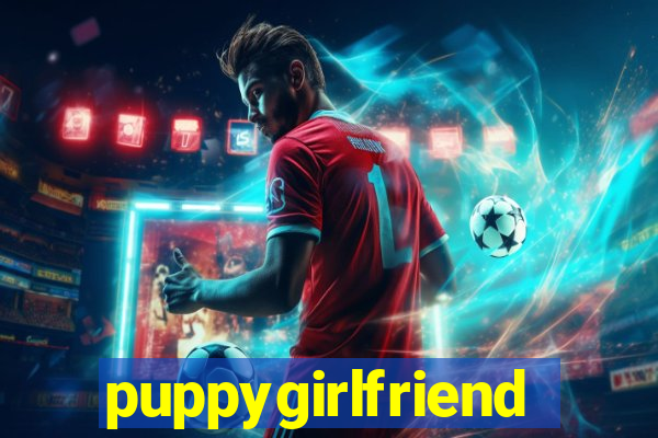 puppygirlfriend