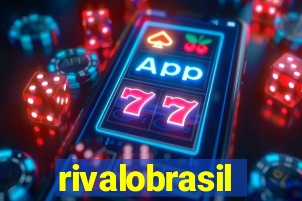 rivalobrasil