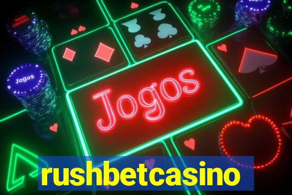 rushbetcasino