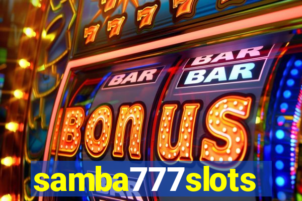 samba777slots