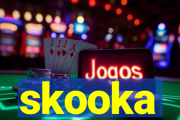 skooka