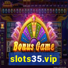 slots35.vip