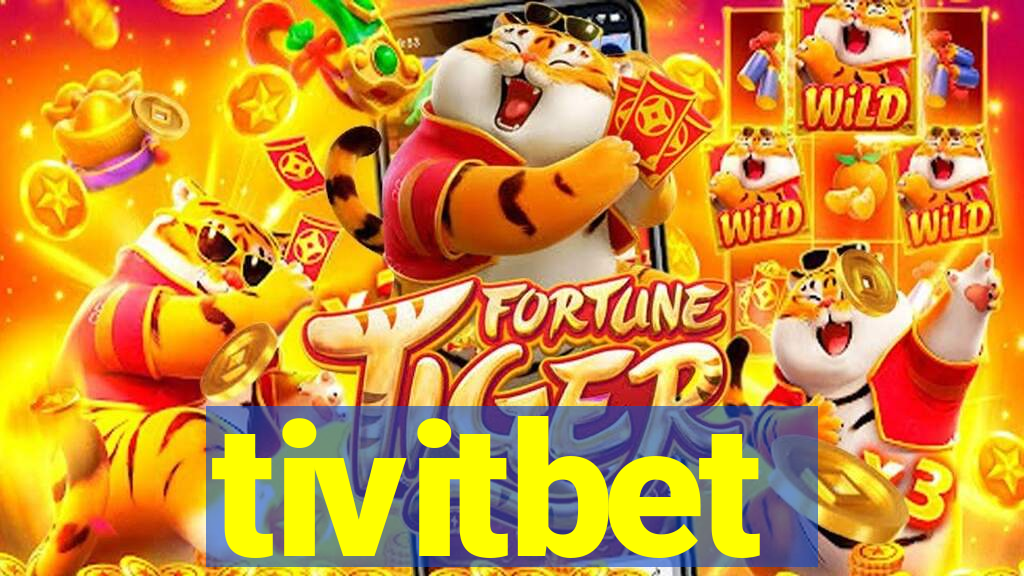 tivitbet